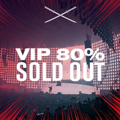 VIP 80% SOLD OUT!!!!